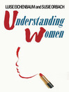 Understanding Women (eBook): A Feminist Psychoanalytic Approach